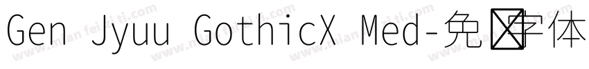 Gen Jyuu GothicX Med字体转换